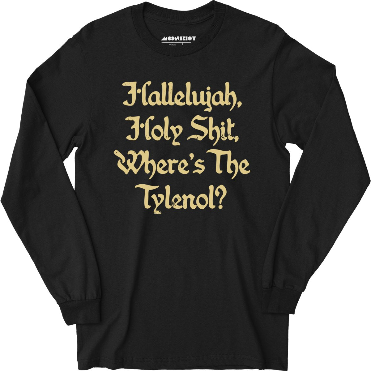Where's the Tylenol? - Long Sleeve