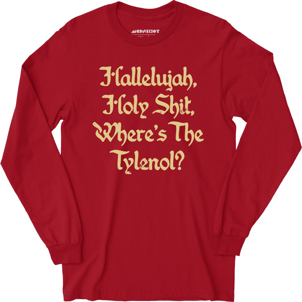 Where's the Tylenol? - Long Sleeve