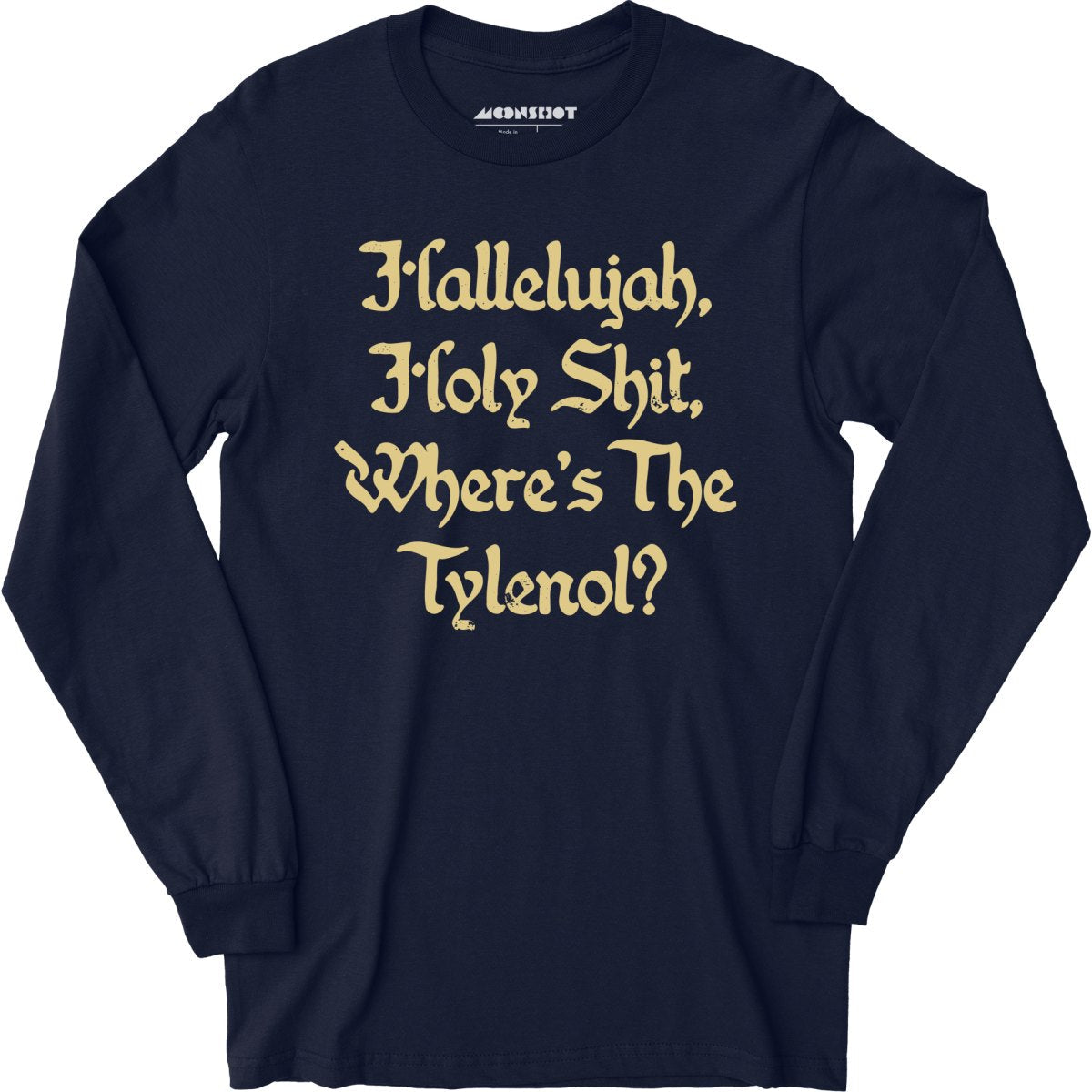 Where's the Tylenol? - Long Sleeve