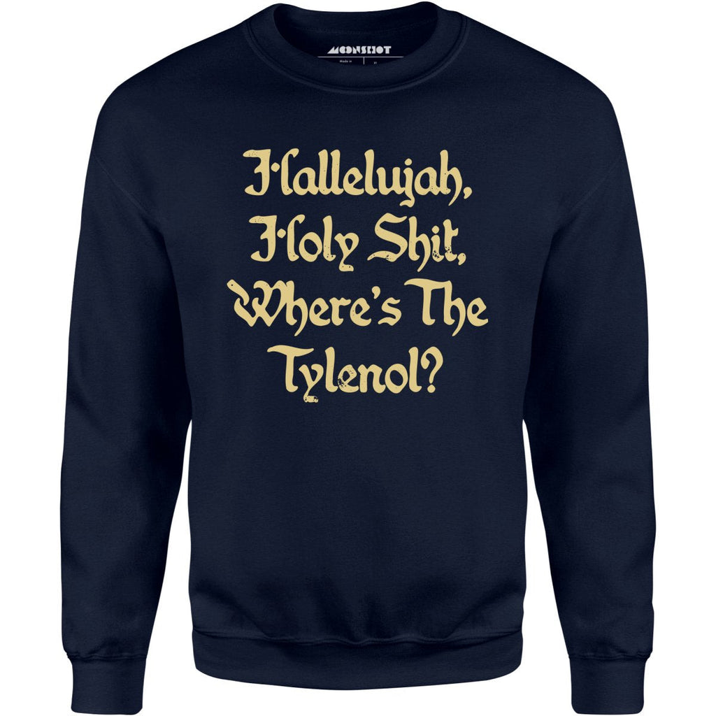 Where's the Tylenol? - Unisex