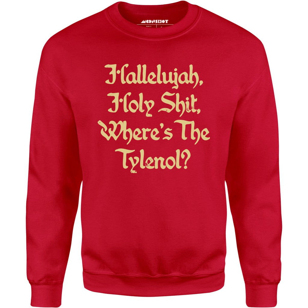 Where's the Tylenol? - Unisex