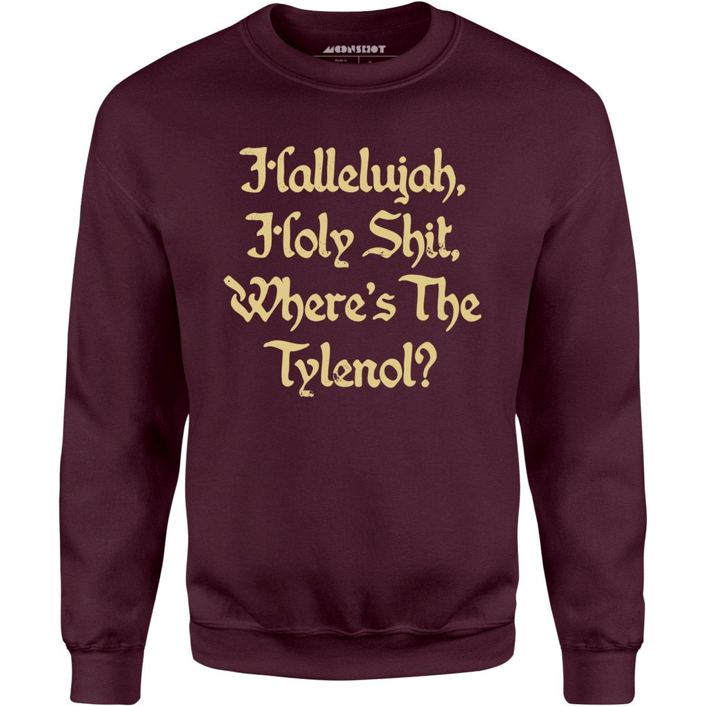 Where's the Tylenol? - Unisex