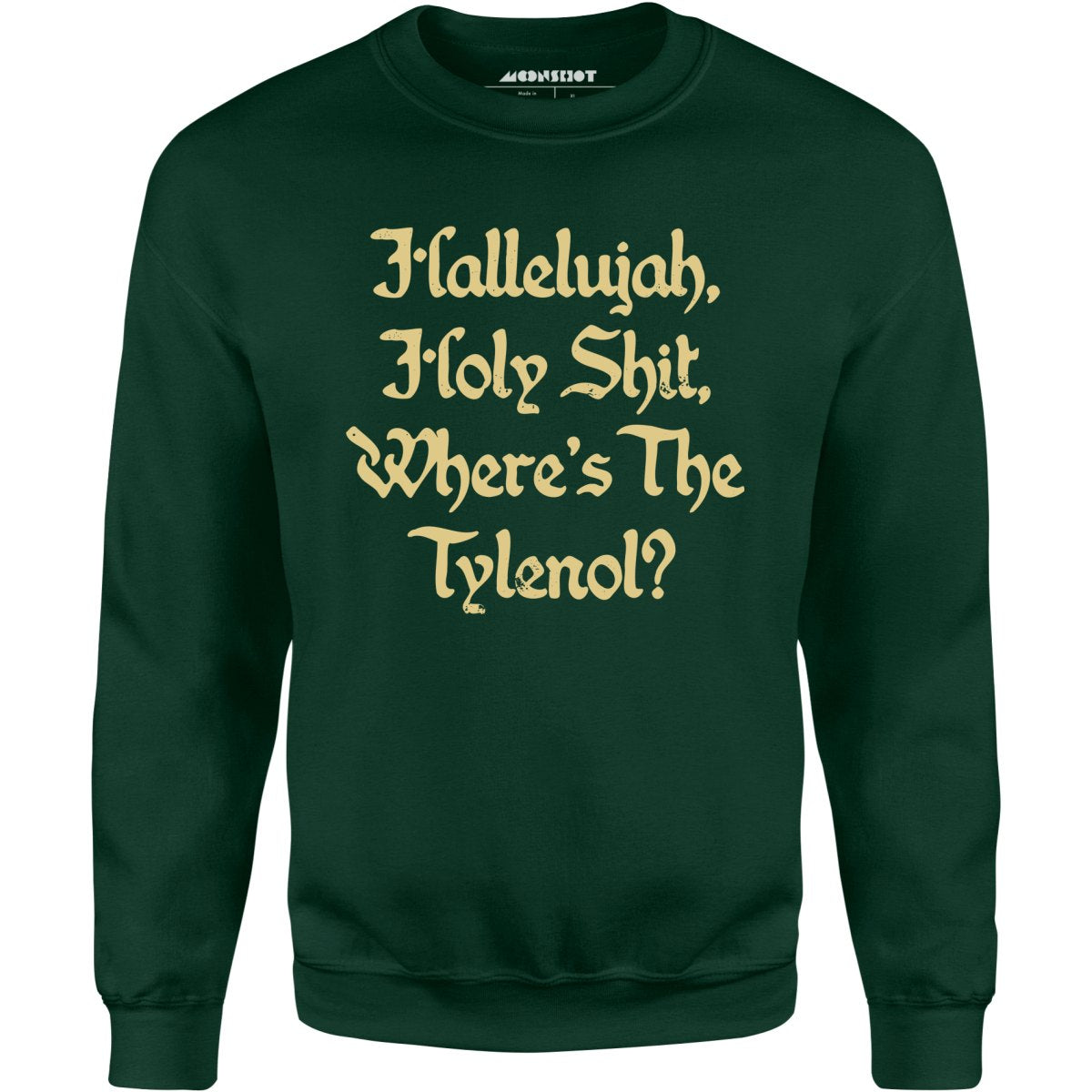 Where's the Tylenol? - Unisex