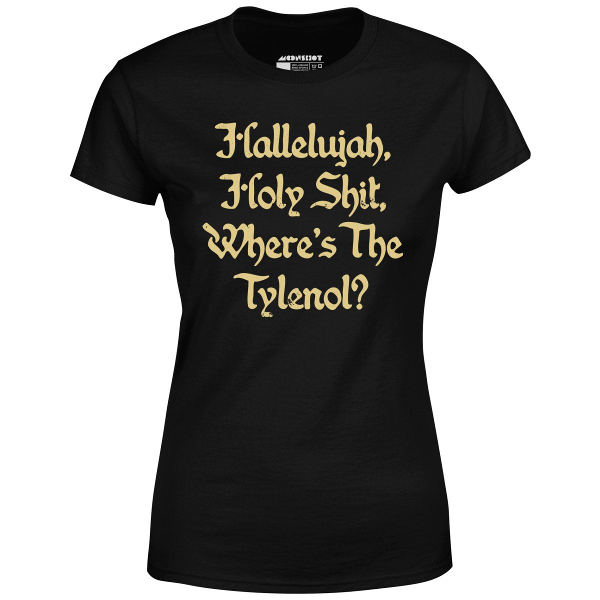 Where's the Tylenol? - Women's