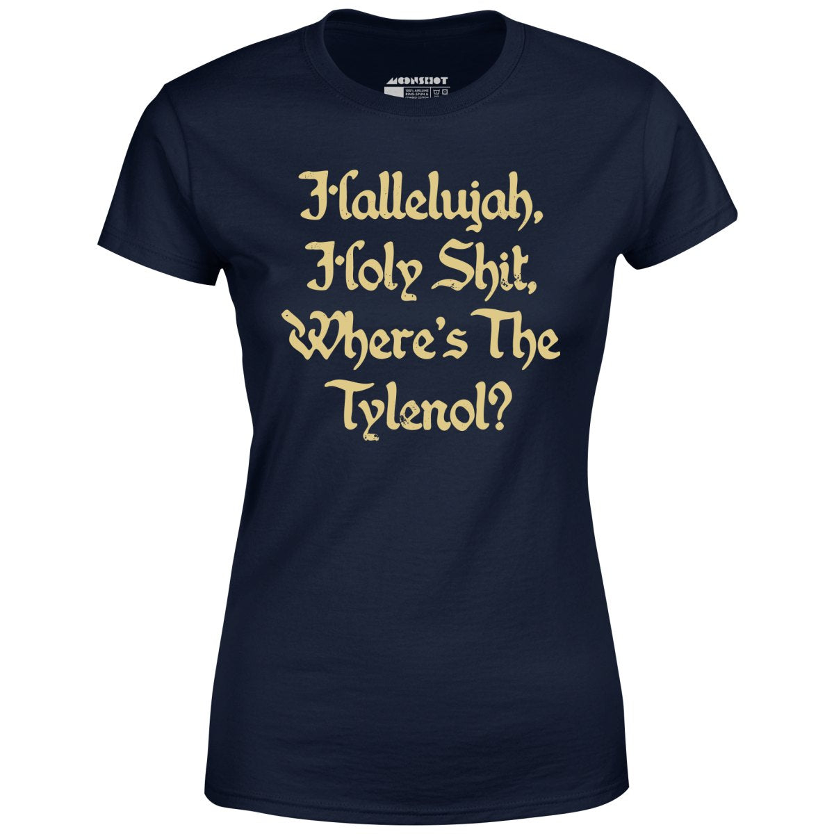 Where's the Tylenol? - Women's