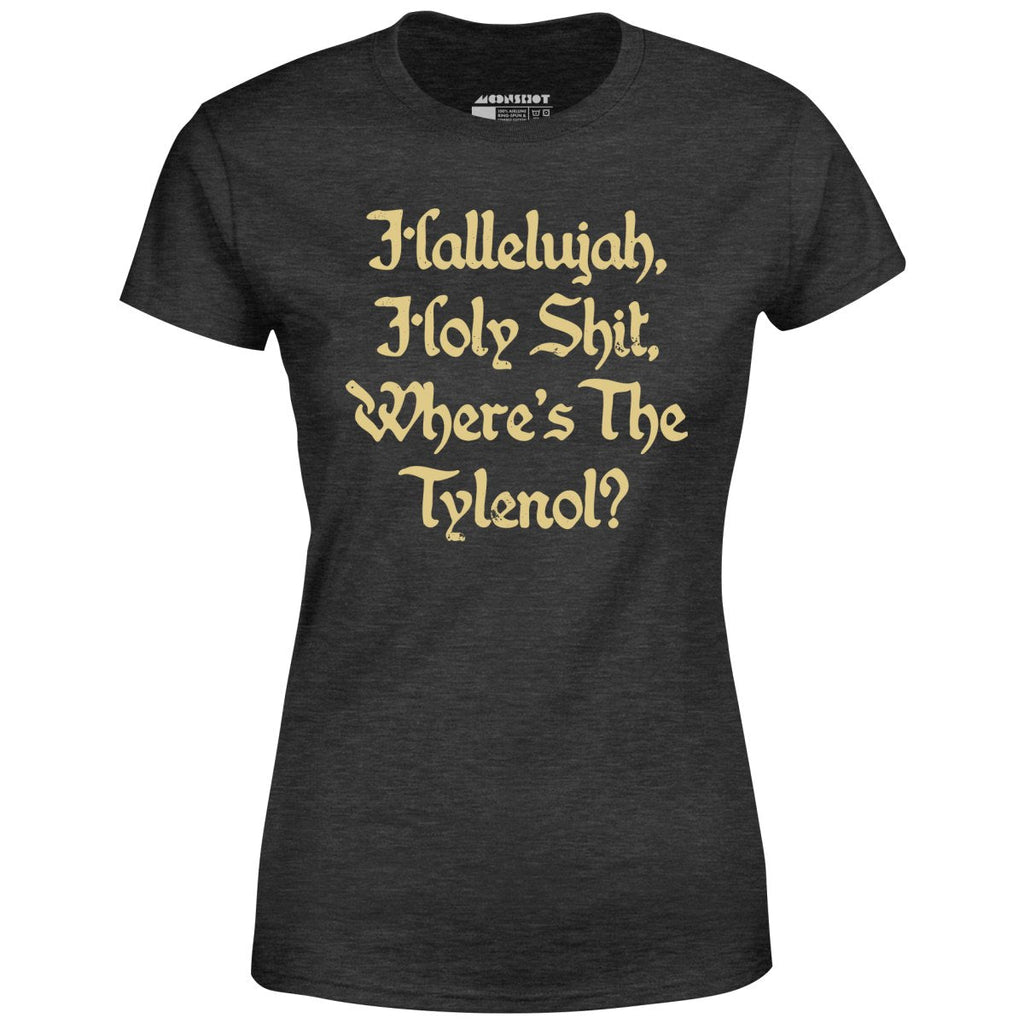 Where's the Tylenol? - Women's