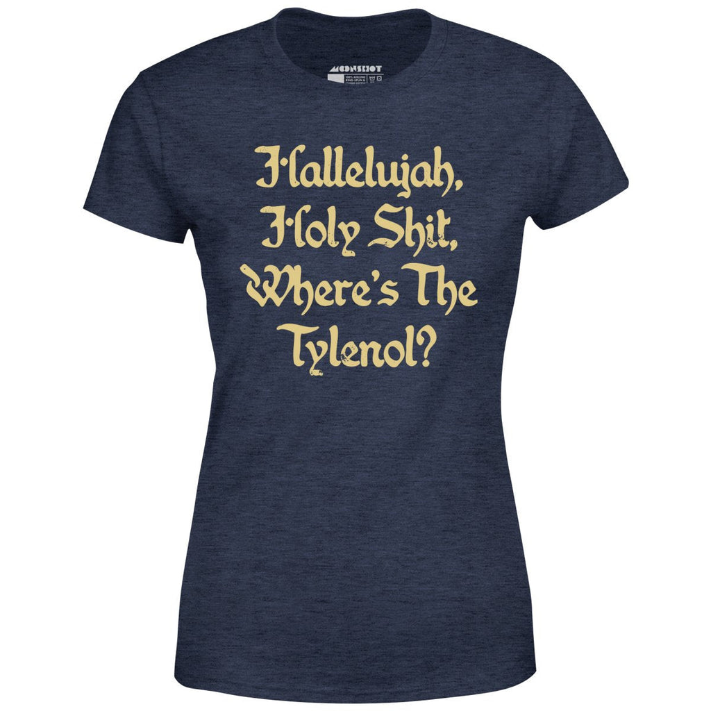 Where's the Tylenol? - Women's