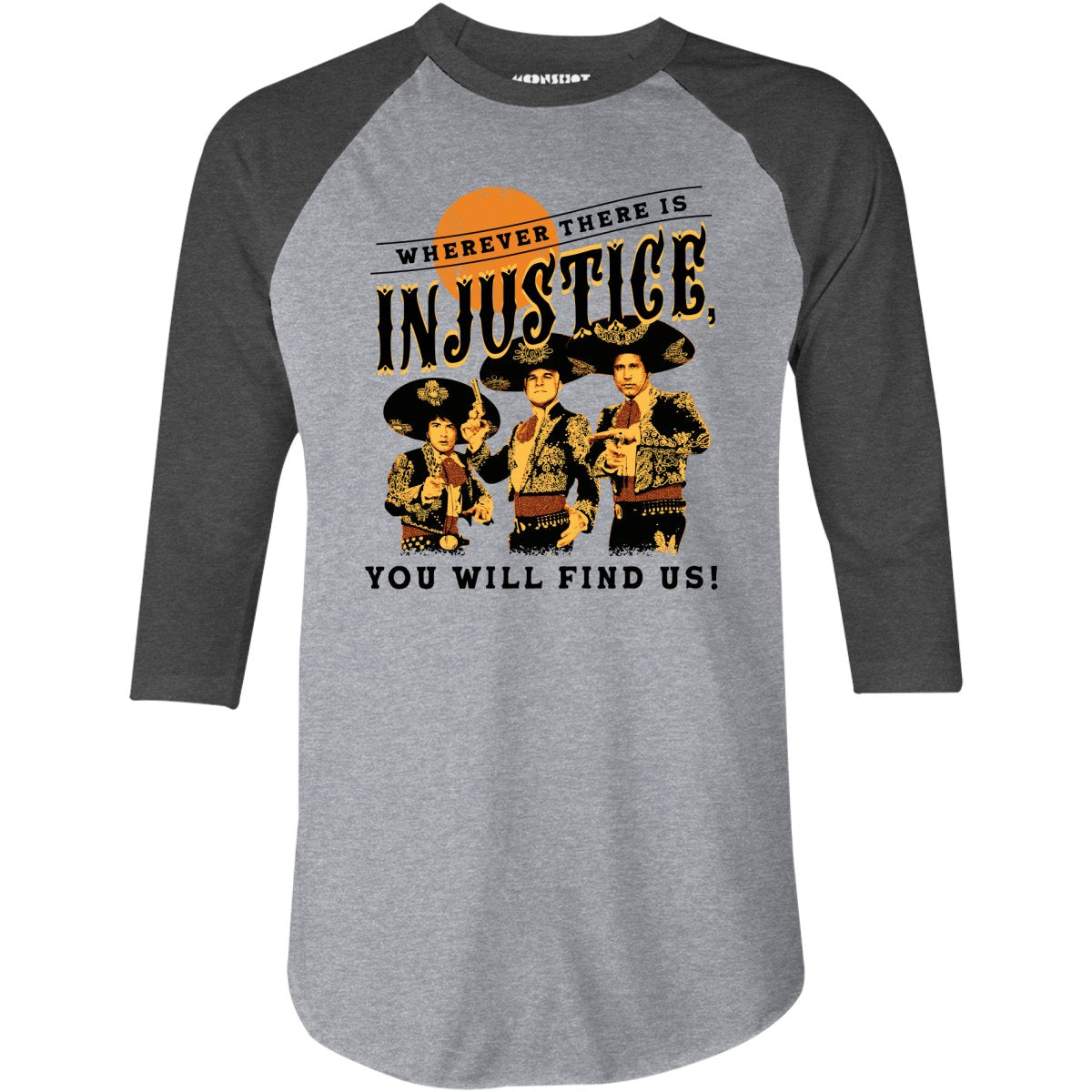 Wherever There is Injustice - 3/4 Sleeve Raglan