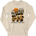 Wherever There is Injustice - Long Sleeve