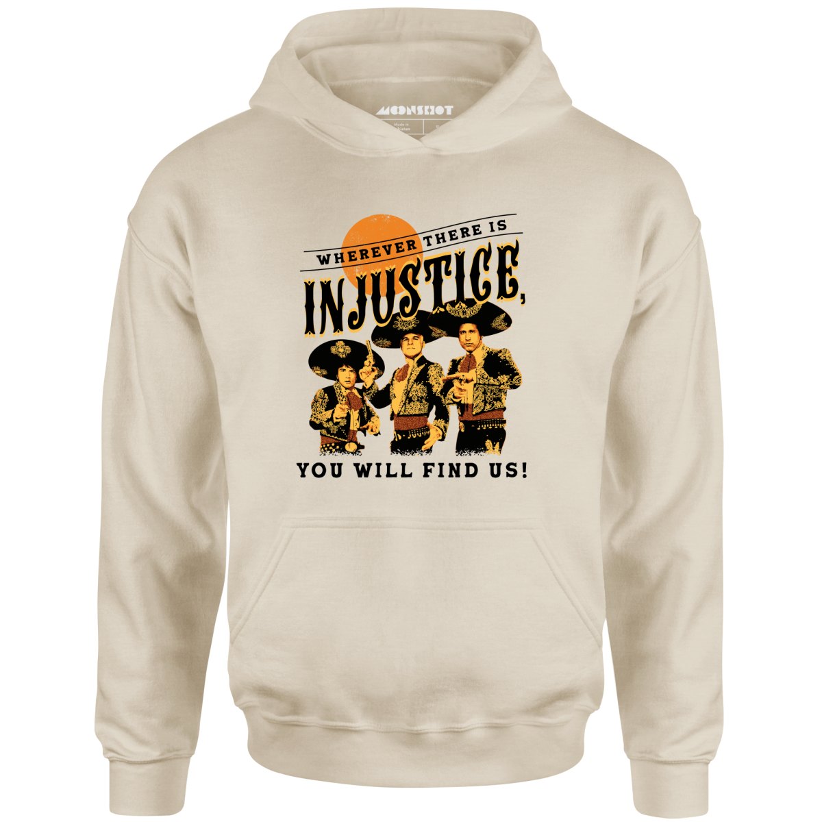 Wherever There is Injustice - Unisex