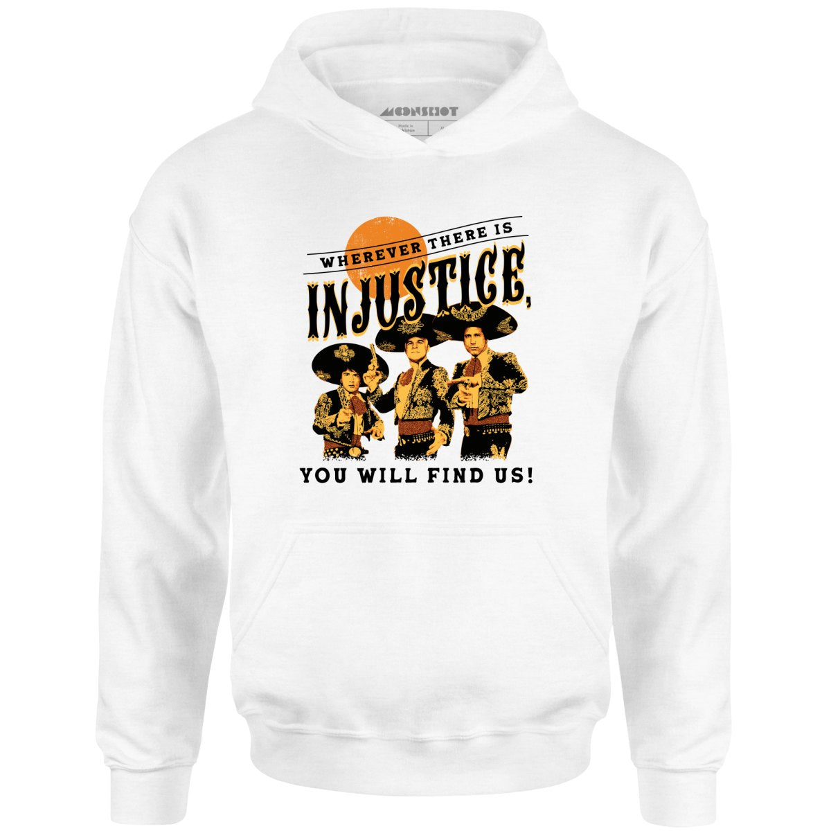 Wherever There is Injustice - Unisex