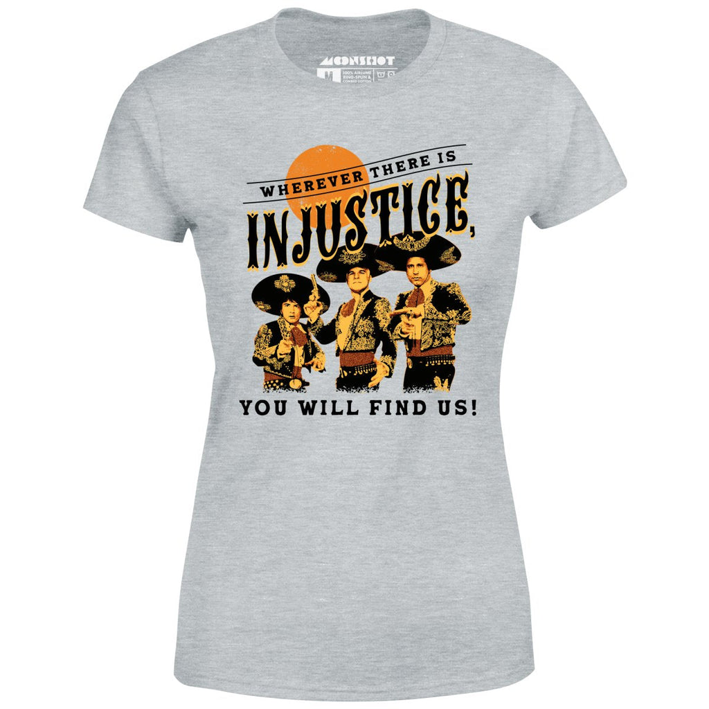 Wherever There is Injustice - Women's