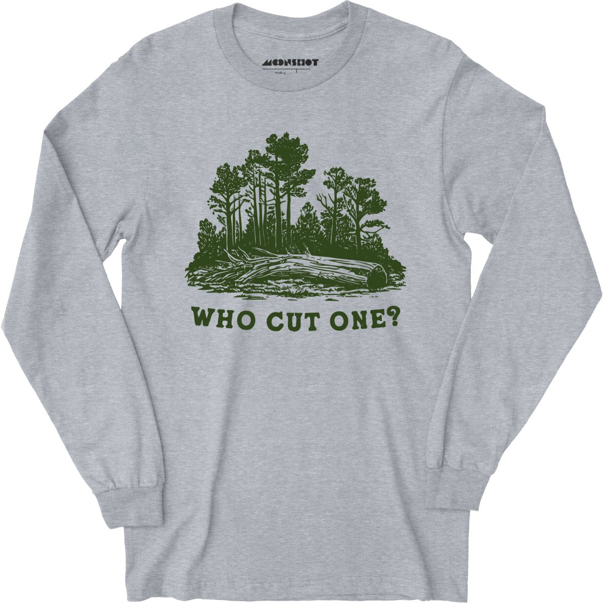 Who Cut One? - Long Sleeve
