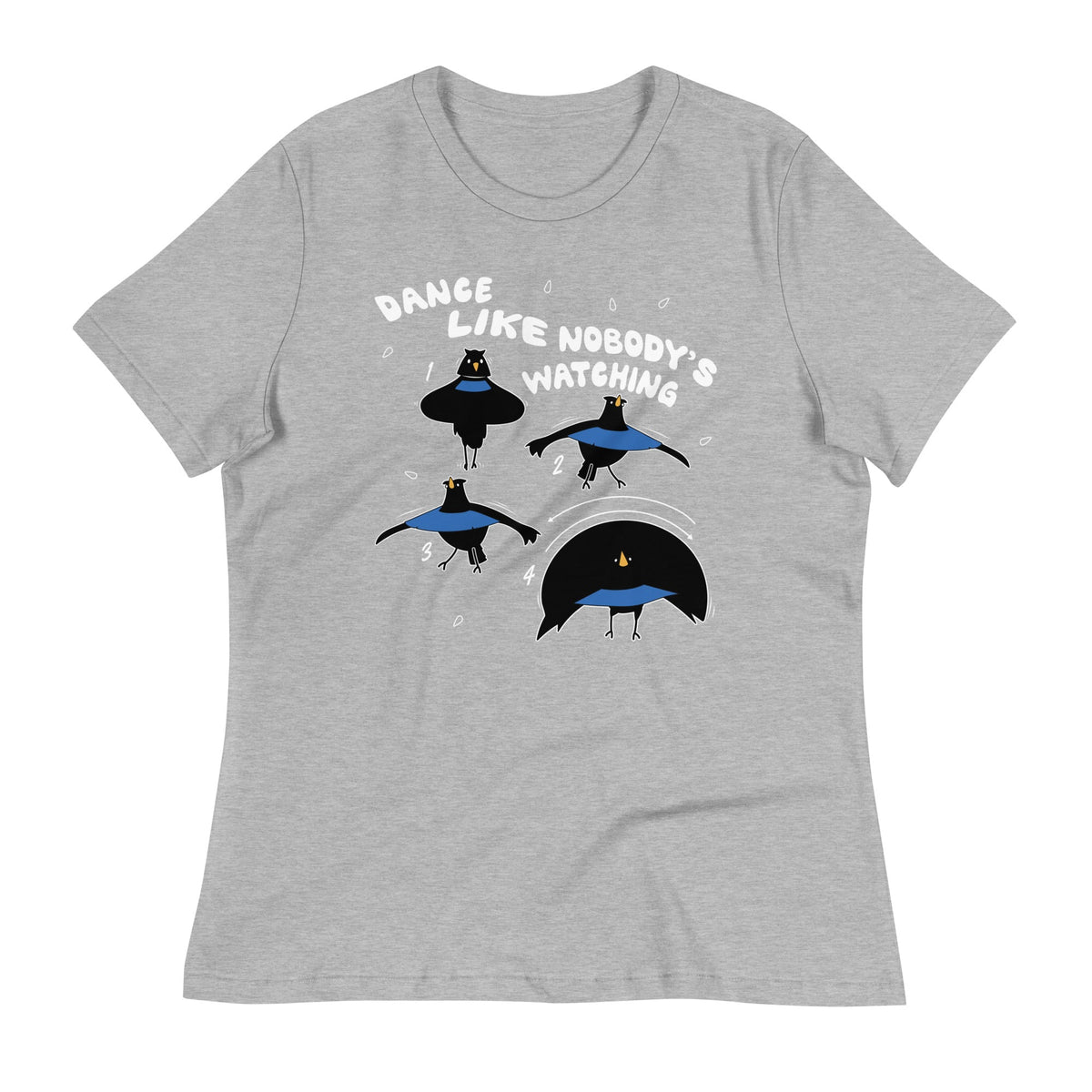 Dance Like Nobody's Watching Women's Signature Tee