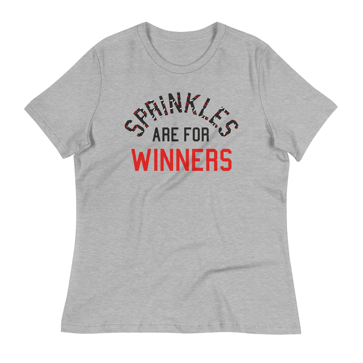 Sprinkles Are For Winners Women's Signature Tee