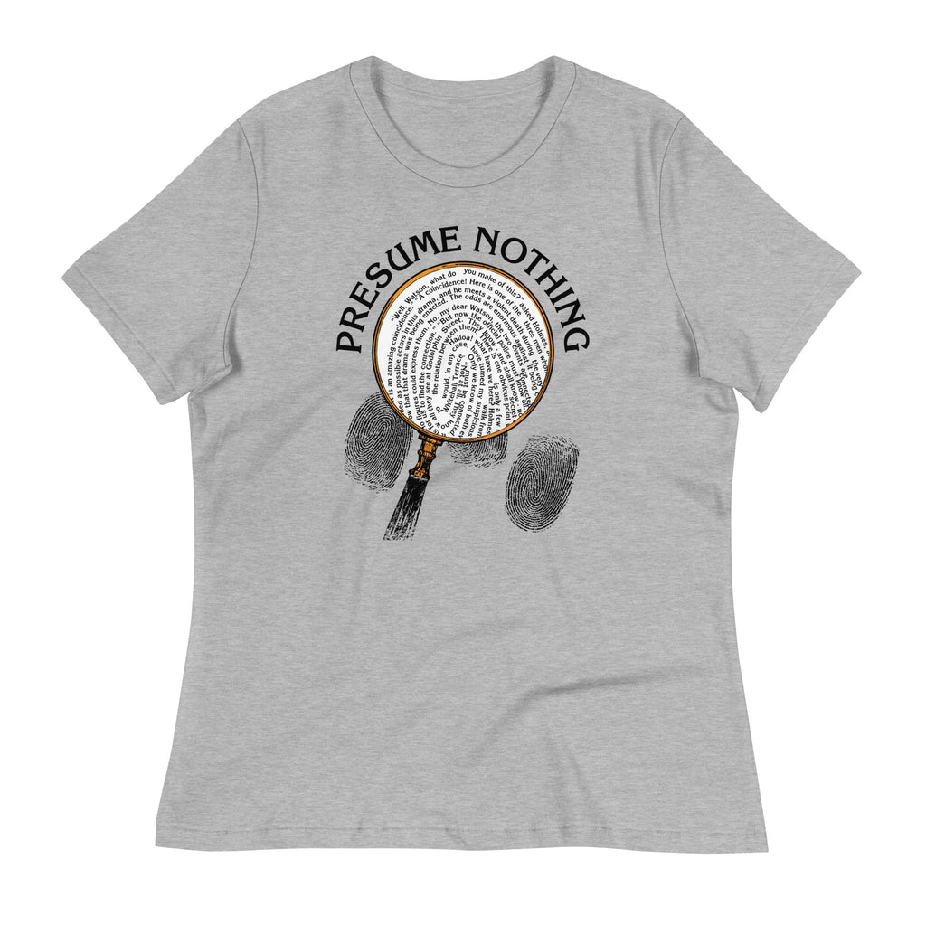 Presume Nothing Women's Signature Tee