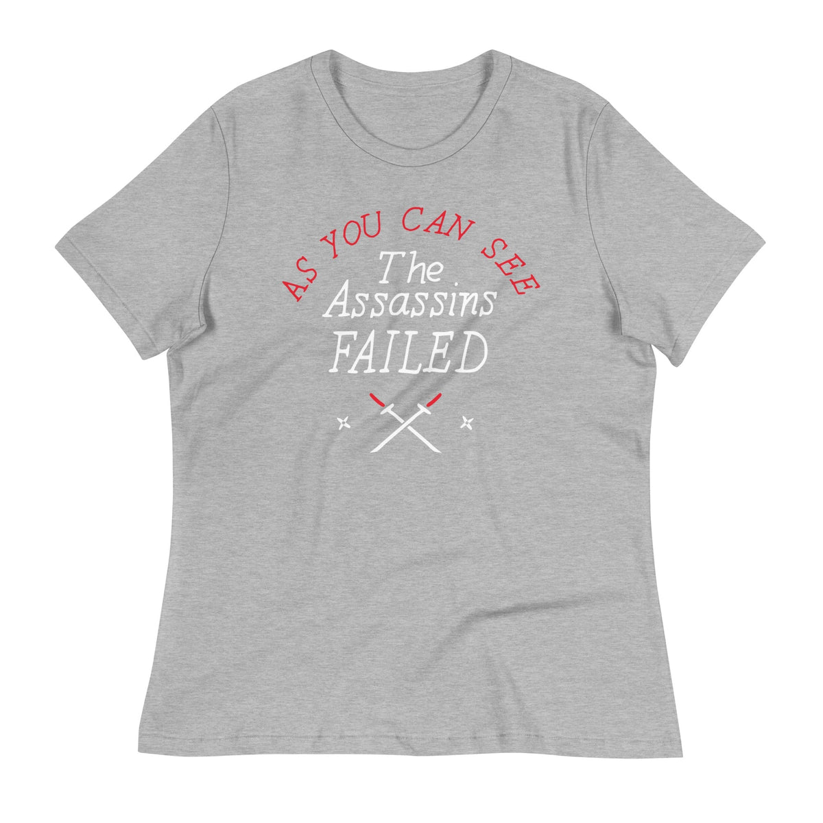 The Assassins Failed Women's Signature Tee