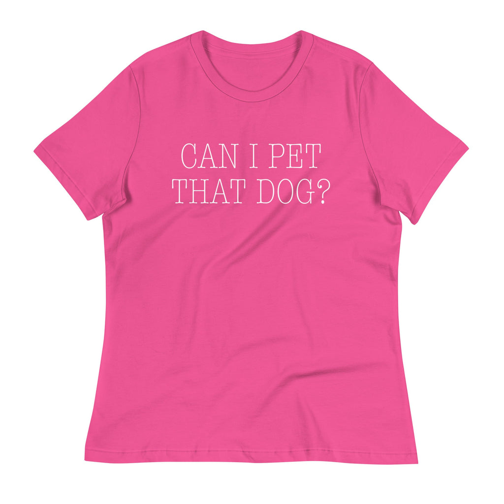 Can I Pet That Dog? Women's Signature Tee