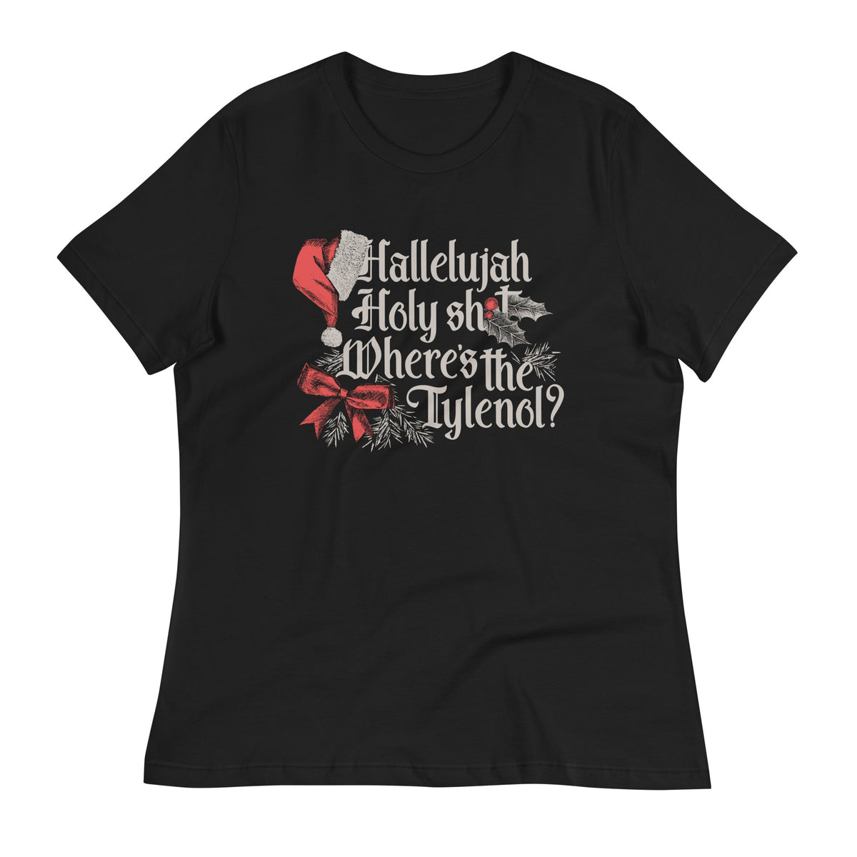 Where's The Tylenol? Women's Signature Tee