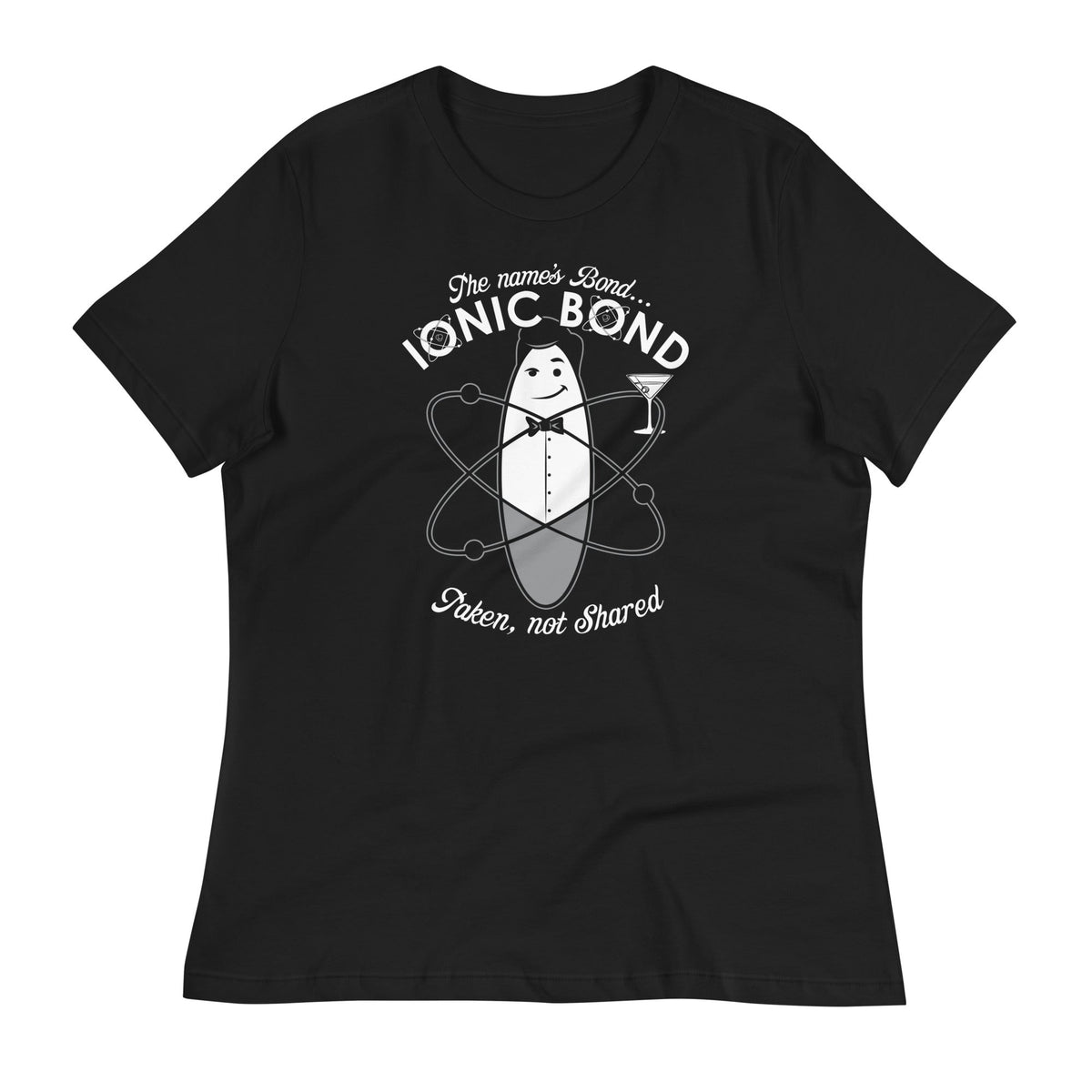 The Name's Bond, Ionic Bond Women's Signature Tee