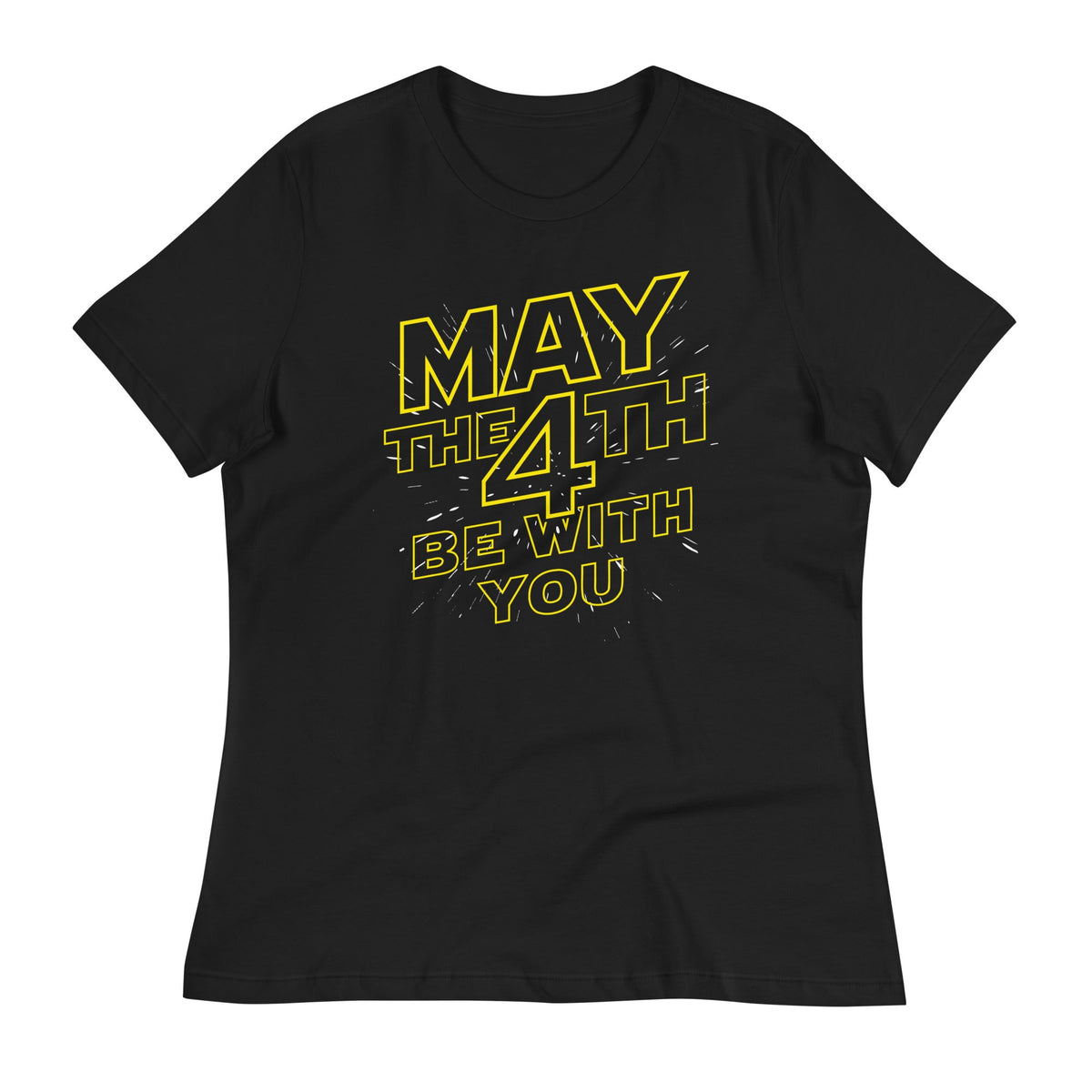 May The 4th Be With You Women's Signature Tee