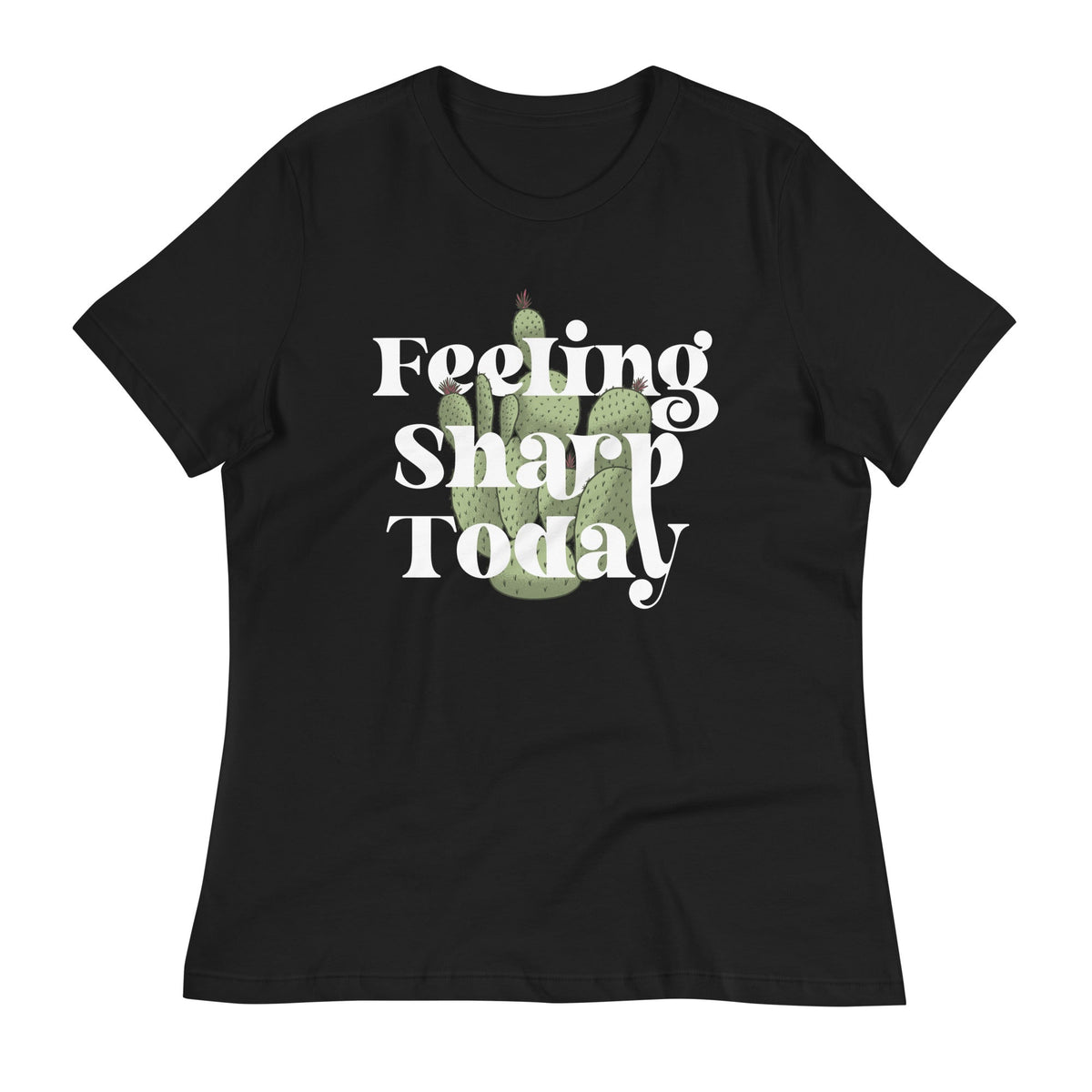 Feeling Sharp Today Women's Signature Tee