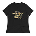 Together We Thrive Women's Signature Tee