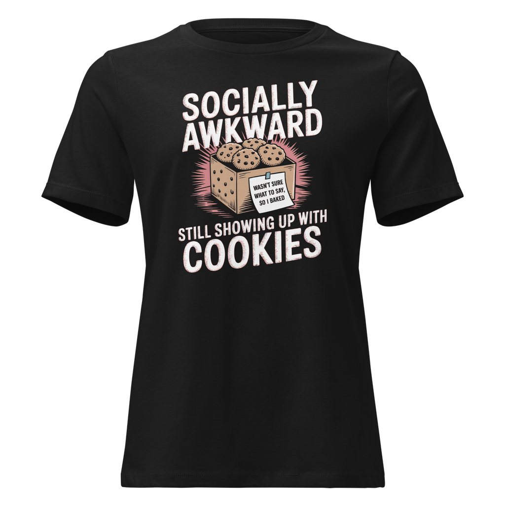 Showing up with Cookies Women's Relaxed Tee