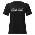 Baking Badass Women's Relaxed Tee