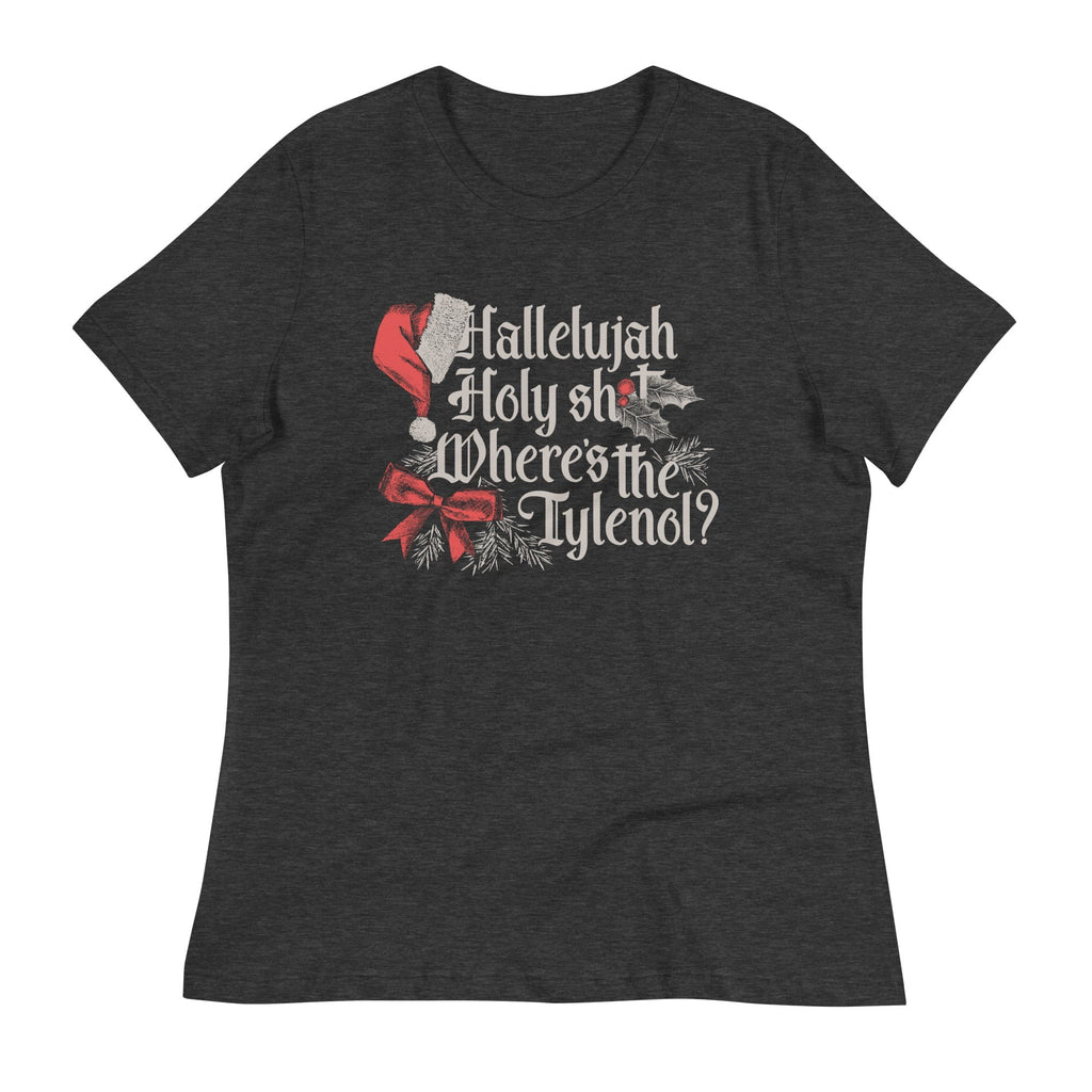 Where's The Tylenol? Women's Signature Tee