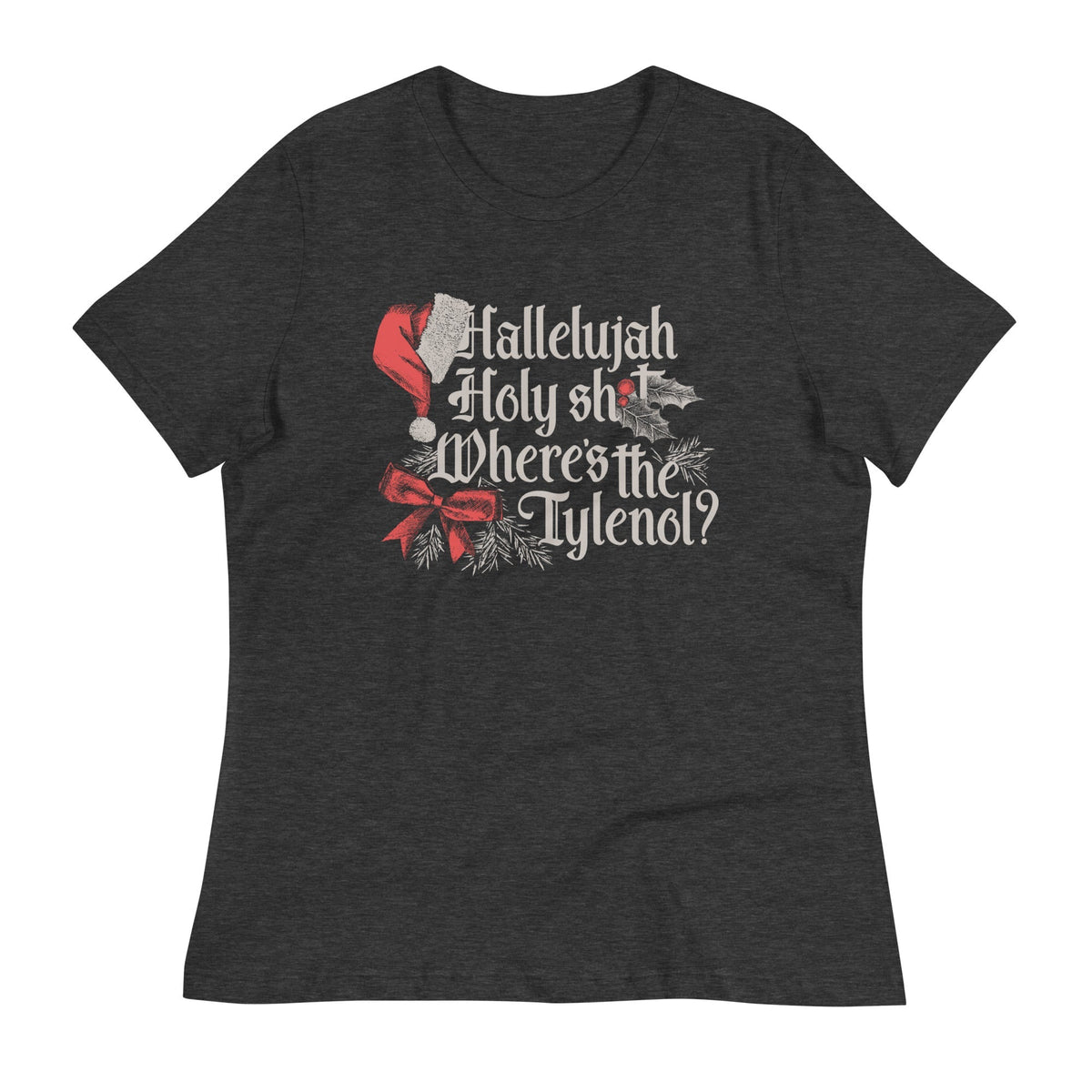 Where's The Tylenol? Women's Signature Tee