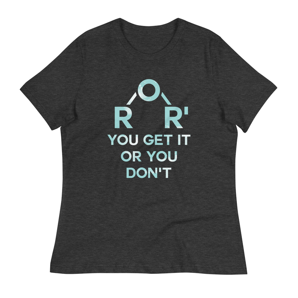 Ether You Get It Or You Don't Women's Signature Tee