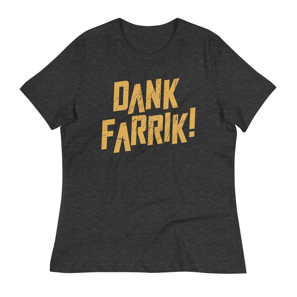 Dank Farrik! Women's Signature Tee