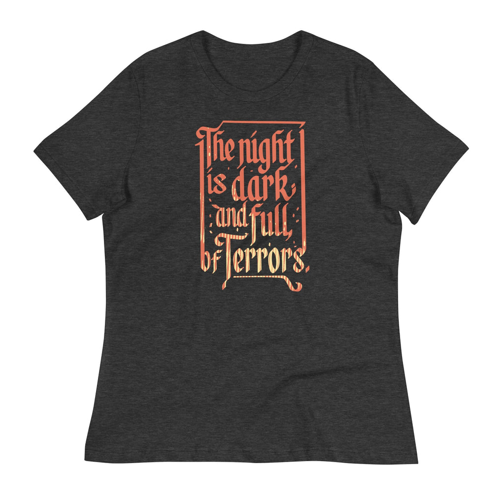 The Night Is Dark And Full Of Terrors Women's Signature Tee