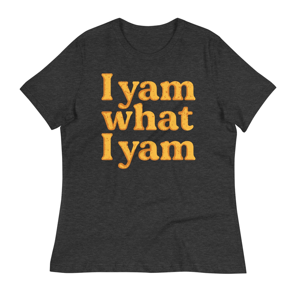 I Yam What I Yam Women's Signature Tee