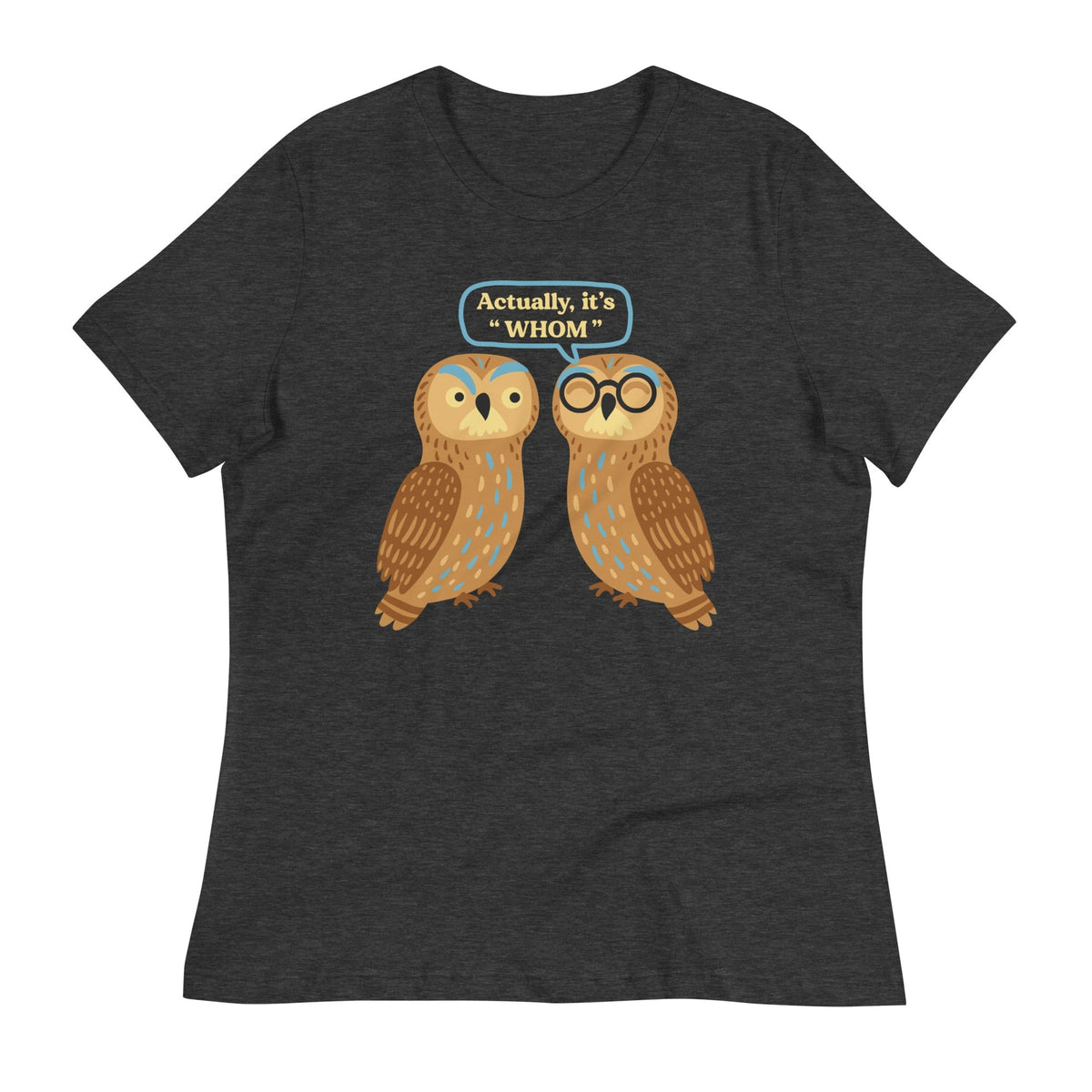 Actually, It's Whom Women's Signature Tee