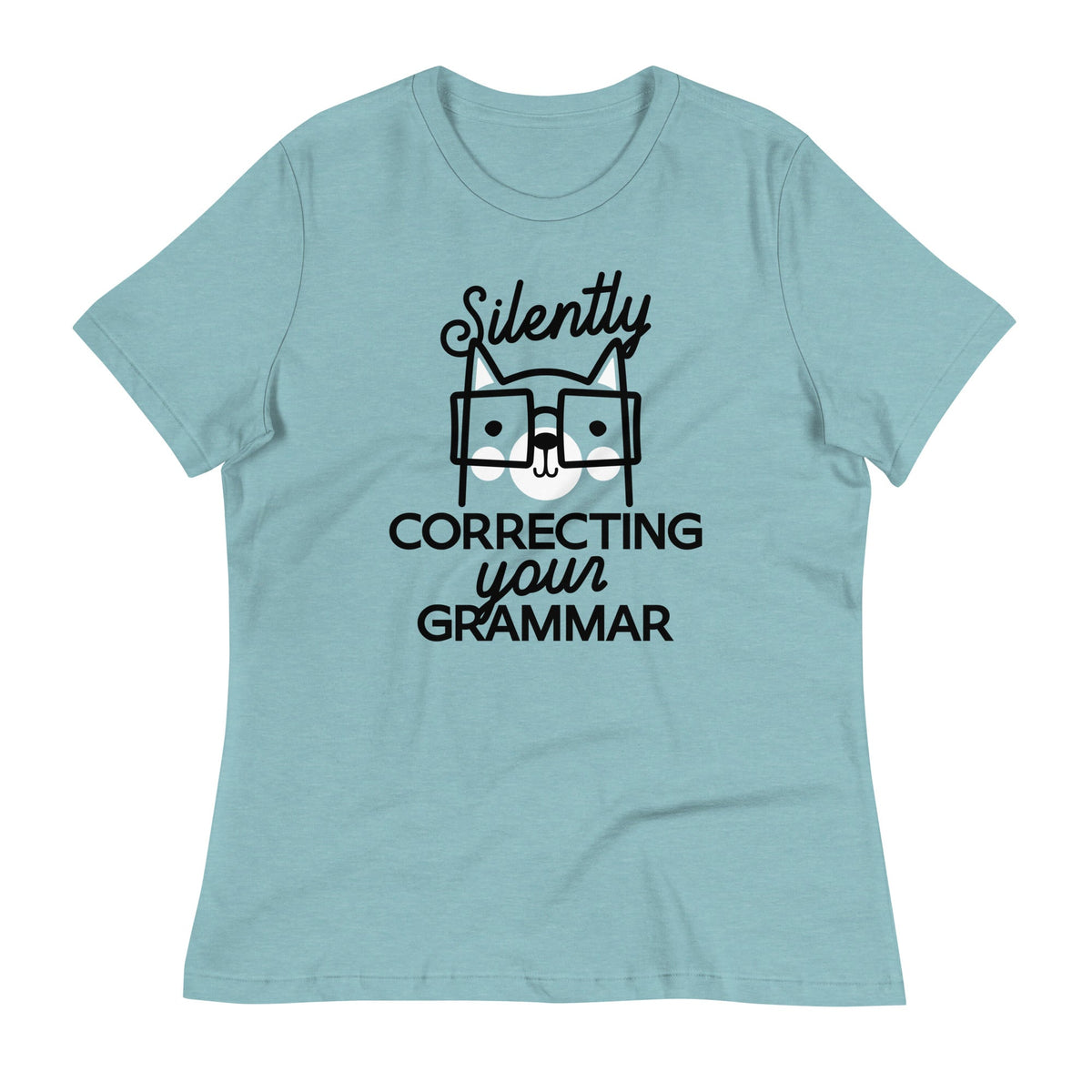Silently Correcting Your Grammar Women's Signature Tee