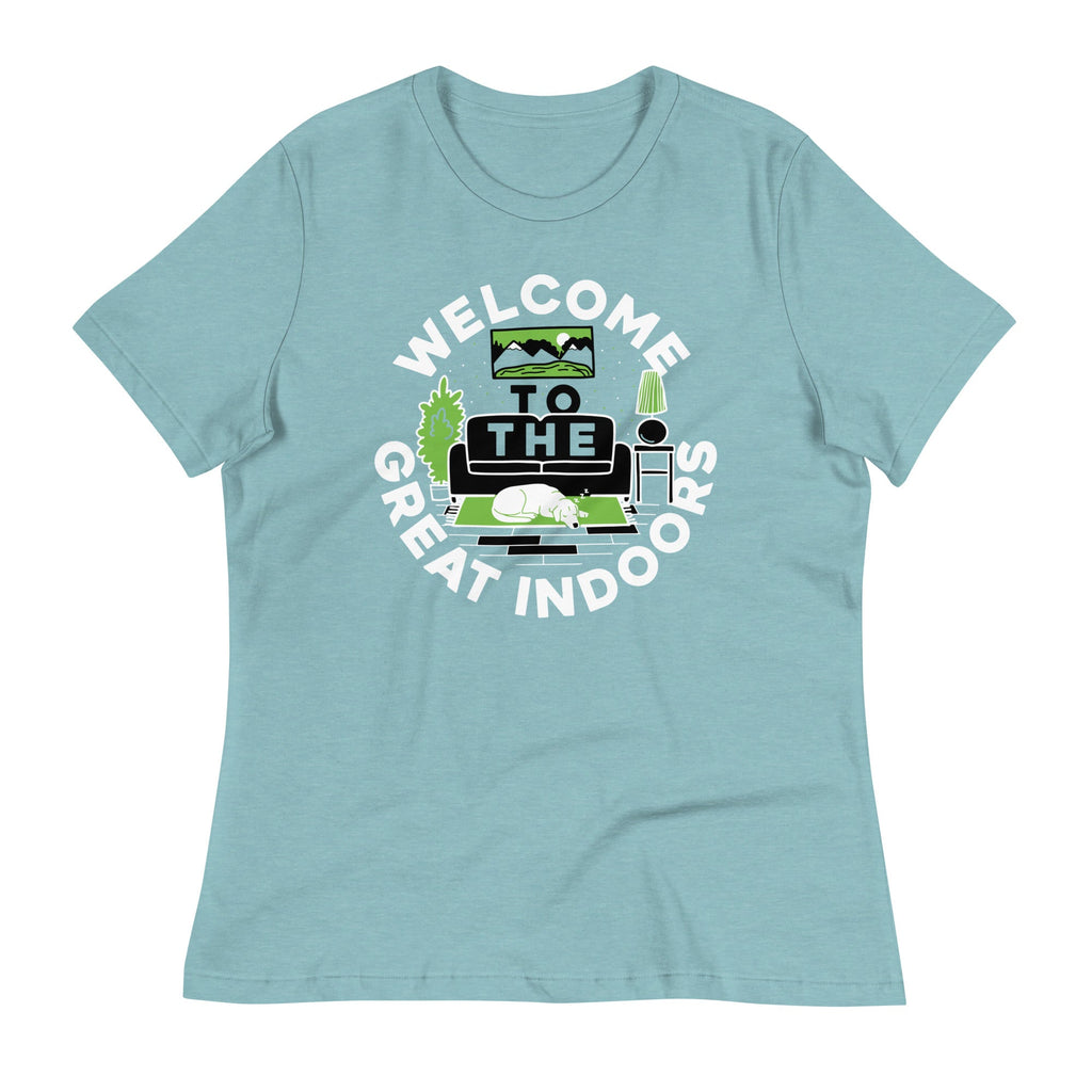 Welcome To The Great Indoors Women's Signature Tee