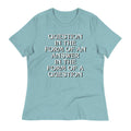 Question In The Form Of An Answer Women's Signature Tee