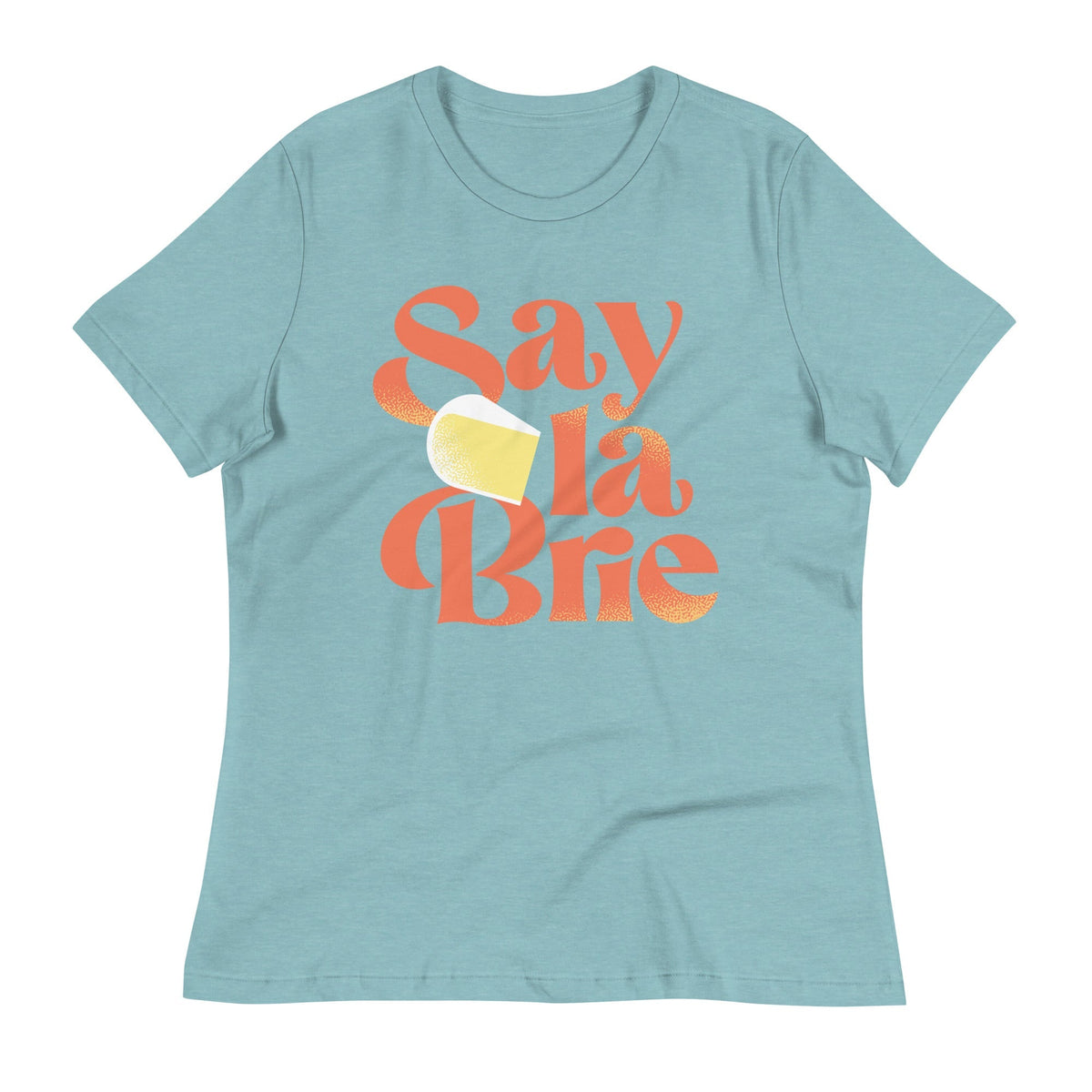 Say La Brie Women's Signature Tee