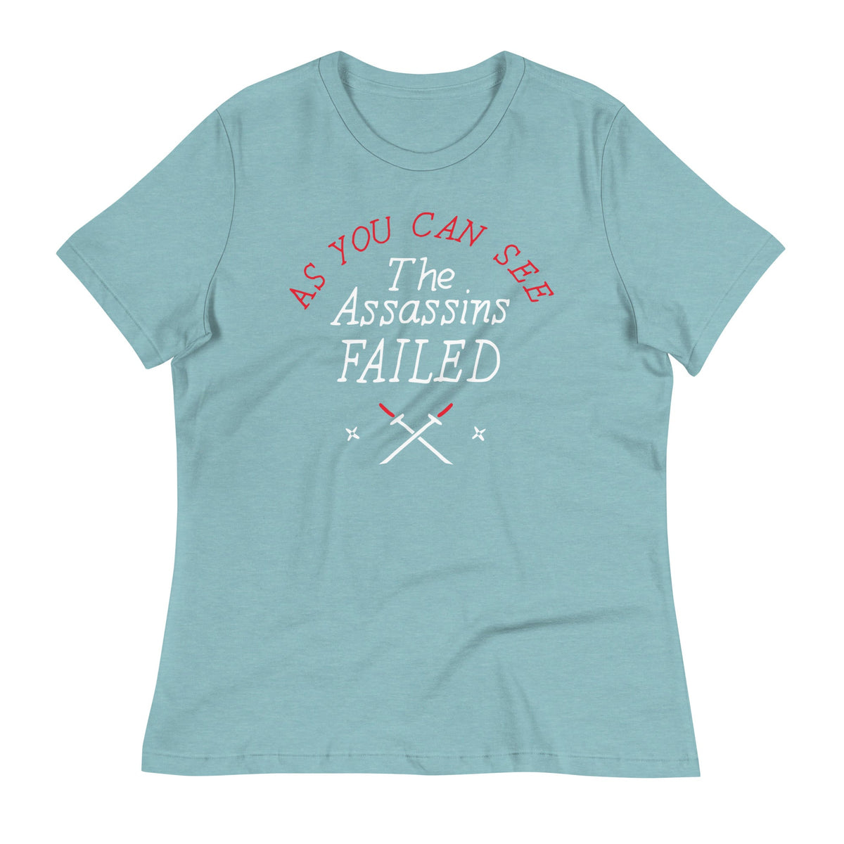 The Assassins Failed Women's Signature Tee