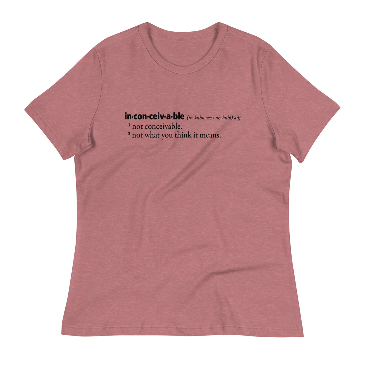 Inconceivable Definition Women's Signature Tee