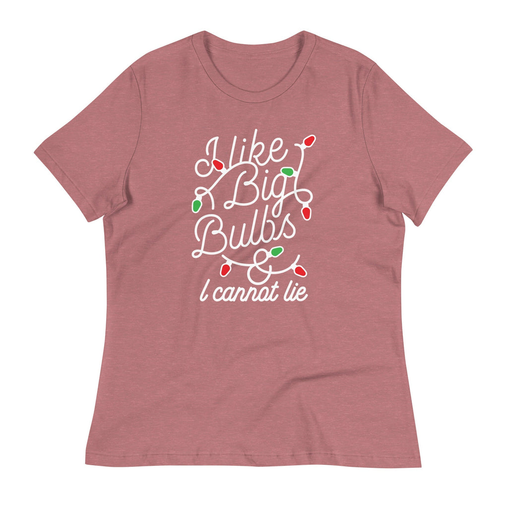 I Like Big Bulbs & I Cannot Lie Women's Signature Tee