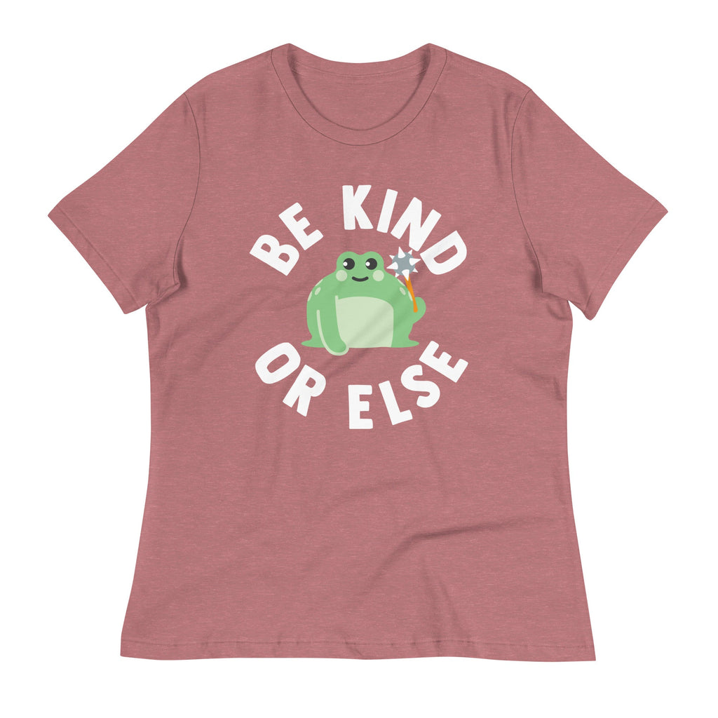 Be Kind Or Else Women's Signature Tee