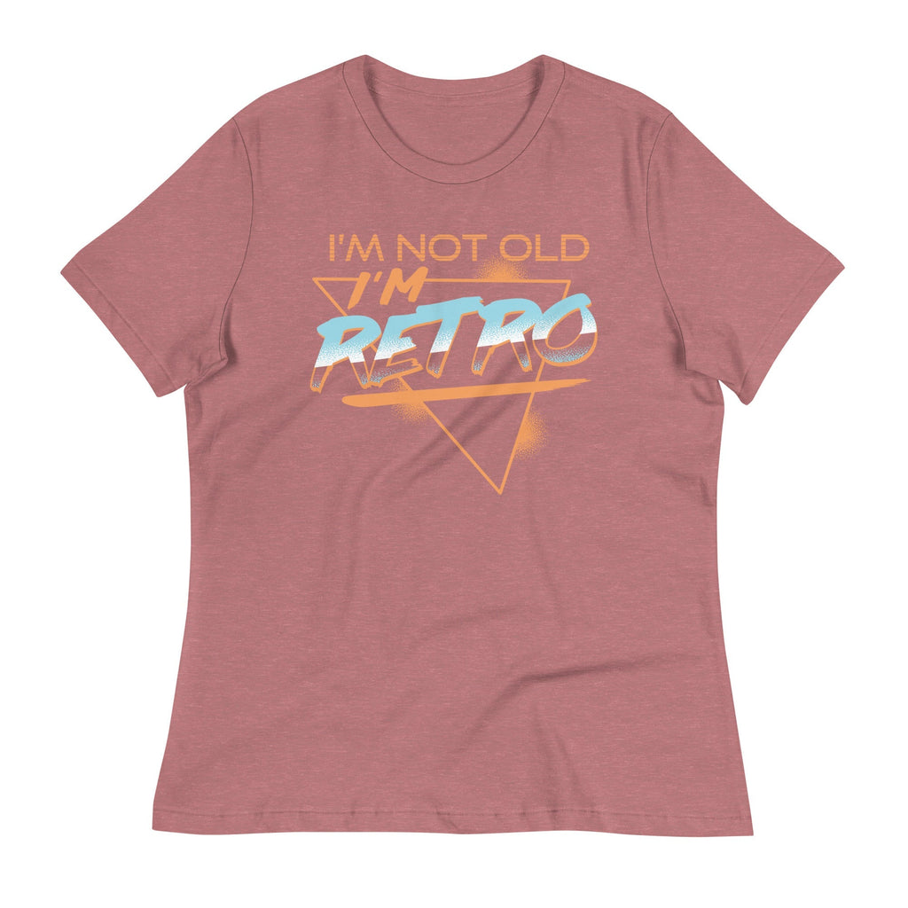 I'm Not Old I'm Retro Women's Signature Tee