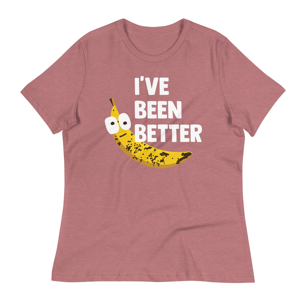 I've Been Better Women's Signature Tee