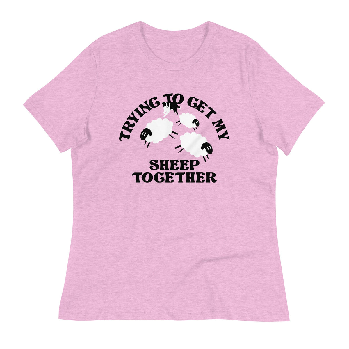 Trying To Get My Sheep Together Women's Signature Tee