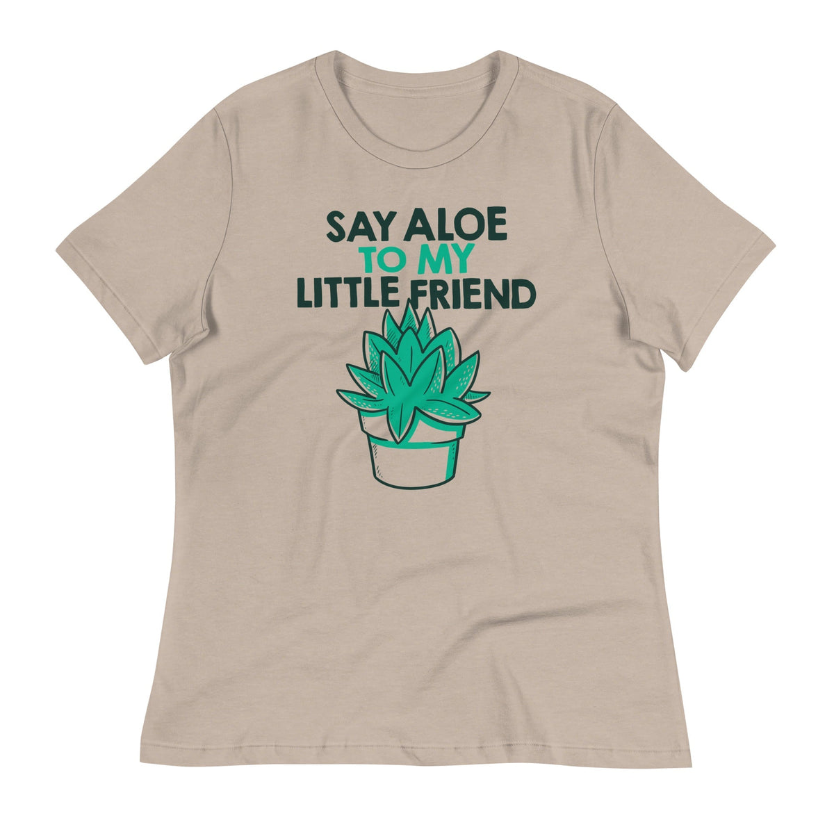 Say Aloe To My Little Friend Women's Signature Tee