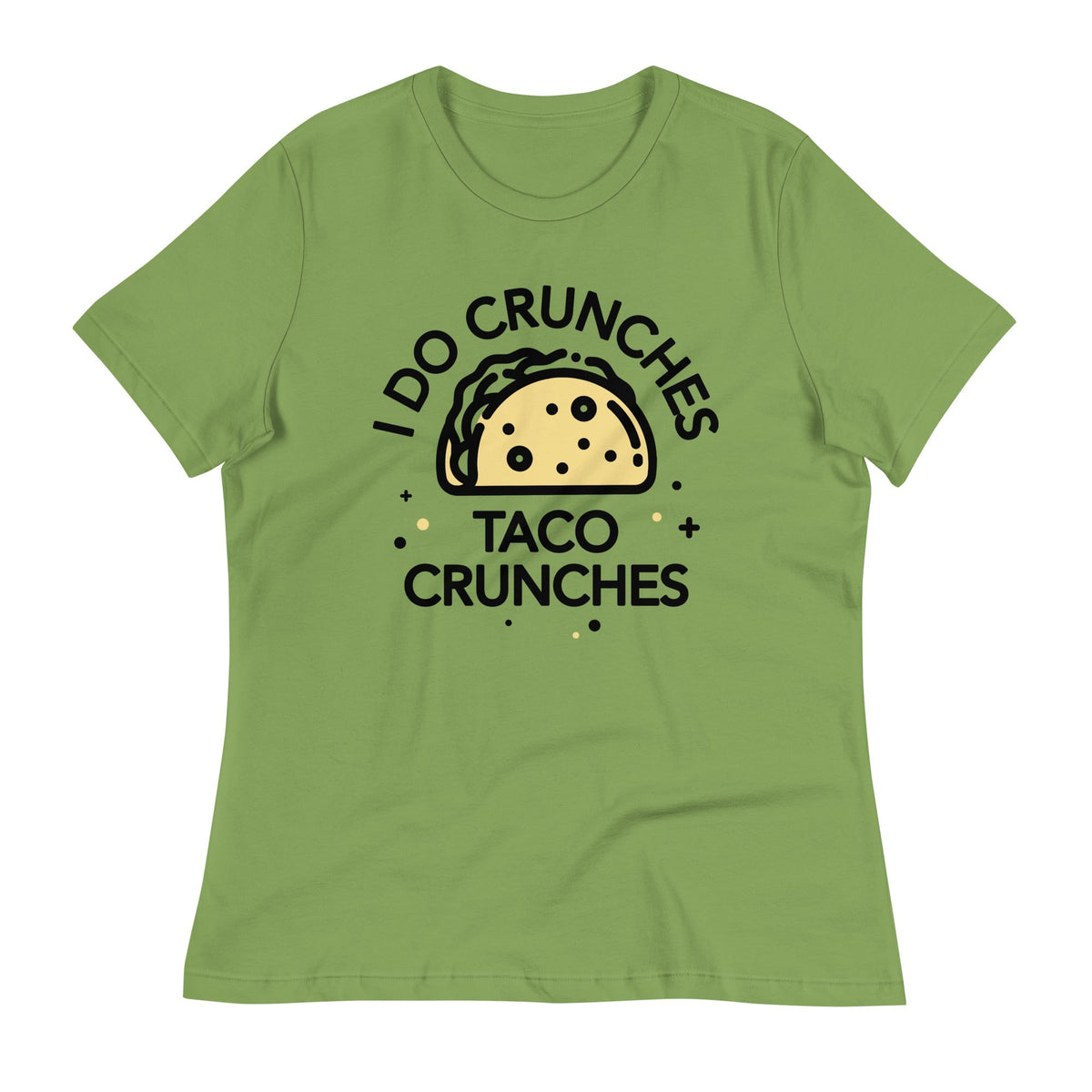 I Do Crunches Taco Crunches Women's Signature Tee