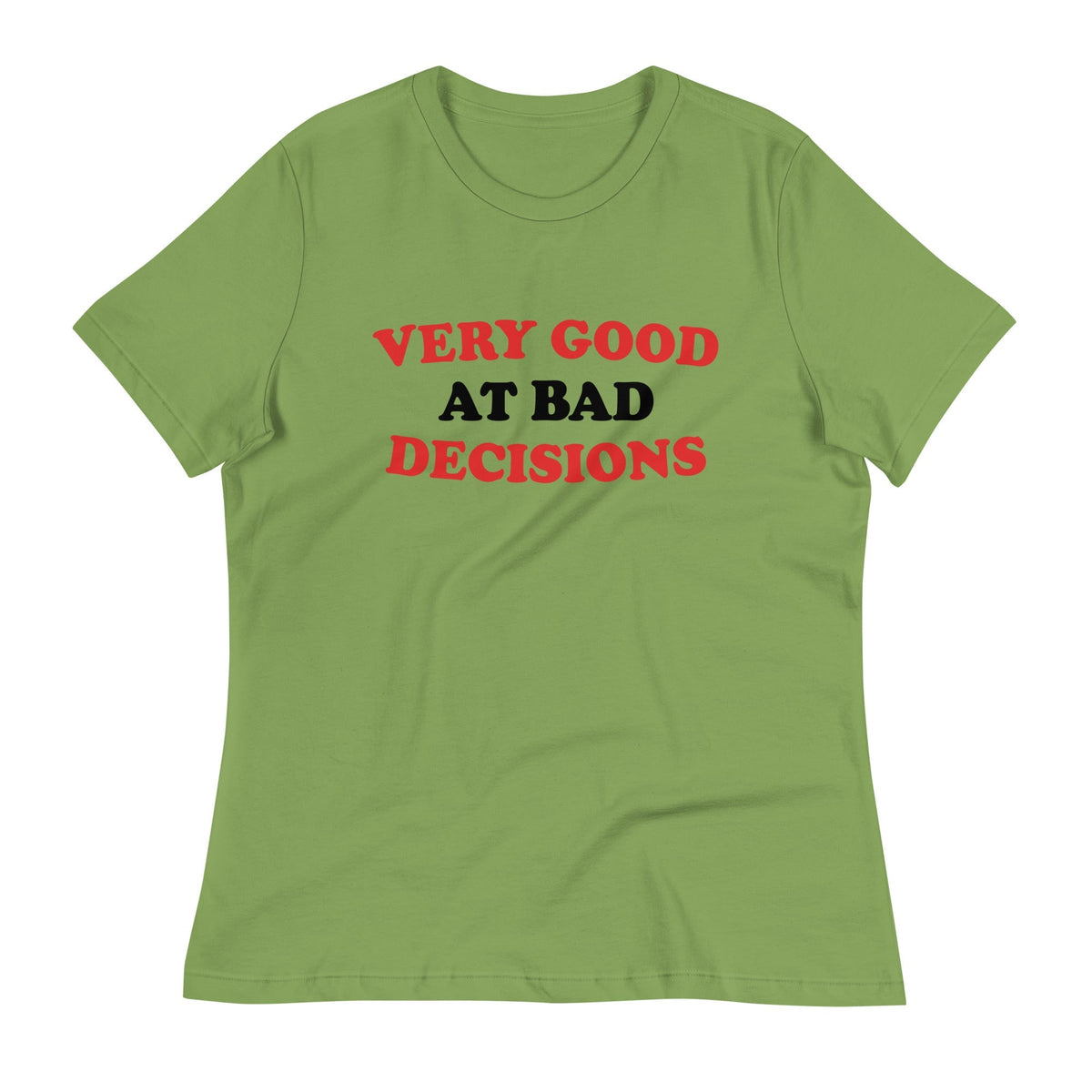 Very Good At Bad Decisions Women's Signature Tee